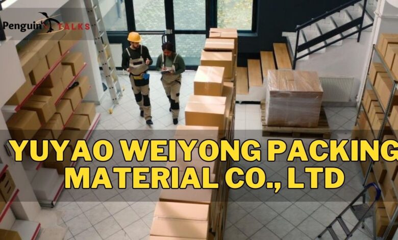 Yuyao Weiyong Packing Material Co., Ltd