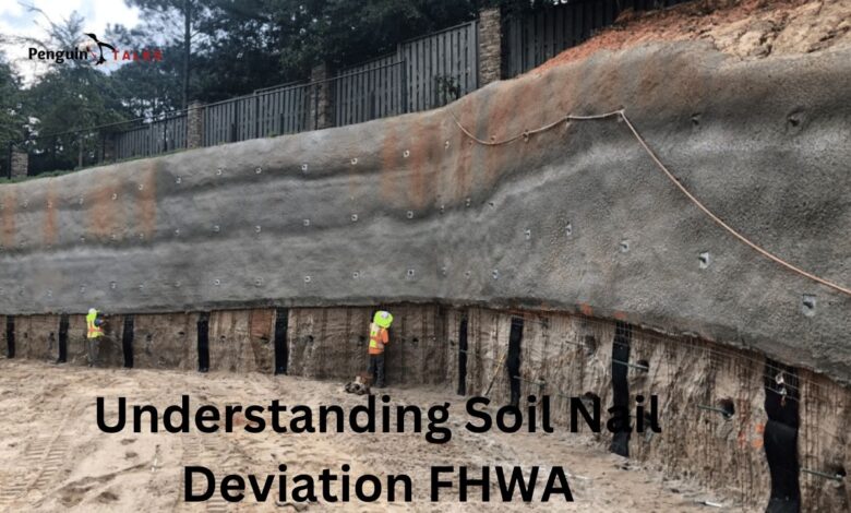 soil nail deviation fhwa